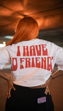 Load image into Gallery viewer, Oversized Crop Box "No Friends" T Shirt